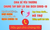 Chia sẻ yêu thương - Chung tay đẩy lùi đại dịch Covid-19